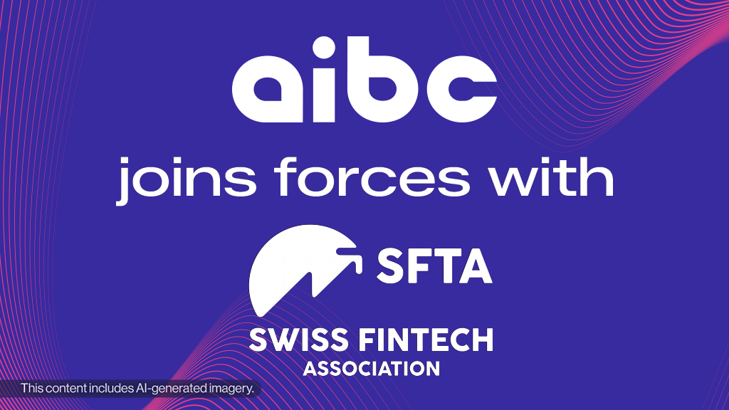 Swiss FinTech Association joins AIBC as ecosystem partner